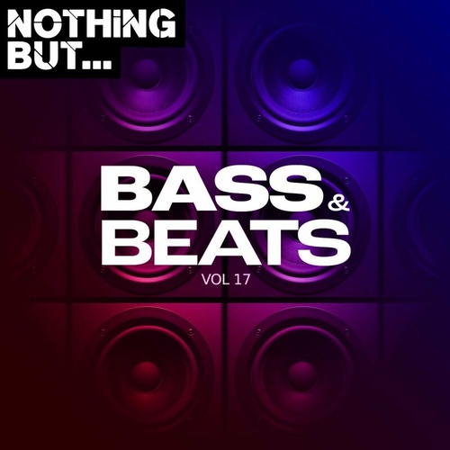 VA - Nothing But... Bass & Beats, Vol. 17 [NBBNB17]